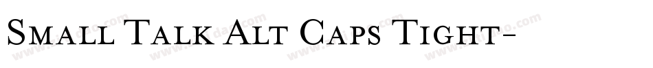 Small Talk Alt Caps Tight字体转换